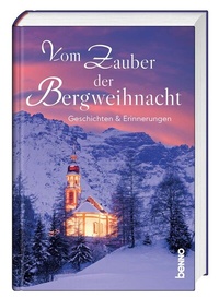 Abbildung von: Vom Zauber der Bergweihnacht - St. Benno