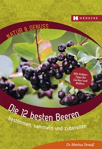 Abbildung von: Die 12 besten Beeren - Hädecke Verlag