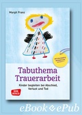 Cover: Tabuthema Trauerarbeit - eBook - Don Bosco Medien