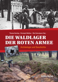 Enlarge image Cover: Die Waldlager der Roten Armee - bebra verlag