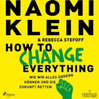 Enlarge image Cover: How to change everything - steinbach sprechende bücher