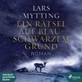 Cover: Ein R&auml;tsel auf blauschwarzem Grund - steinbach sprechende b&uuml;cher