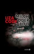 Cover: Milch oder Blut - Argument Verlag mit Ariadne