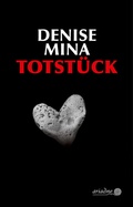 Cover: Totst&uuml;ck - Argument Verlag mit Ariadne