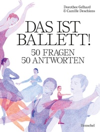 Abbildung von: Das ist Ballett! - Henschel