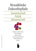 Cover: Mosaiklinke Zukunftspfade - Westf&auml;lisches Dampfboot