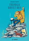 Cover: Fredrich rastet aus - KATAPULT Verlag