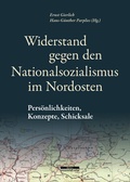 Cover: Widerstand gegen den Nationalsozialismus im Nordosten - BeBra Wissenschaft