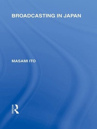 Enlarge image Cover: Broadcasting in Japan - Routledge
