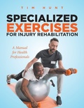 Cover: Specialized Exercises for Injury Rehabilitation - TellWell Press
