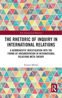 Enlarge image Cover: The Rhetoric of Inquiry in International Relations - Routledge