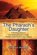 Cover: The Pharaoh's Daughter - Alchemical Healing Arts