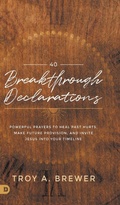 Cover: 40 Breakthrough Declarations - Destiny Image