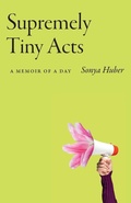 Cover: Supremely Tiny Acts - Ohio State University Press