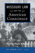 Cover: Missouri Law and the American Conscience - University of Missouri Press
