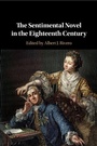Cover: The Sentimental Novel in the Eighteenth Century - Cambridge University Press