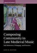 Cover: Composing Community in Late Medieval Music - Cambridge University Press