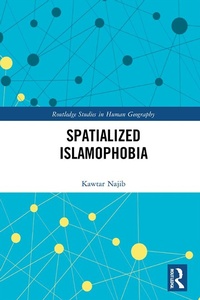 Abbildung von: Spatialized Islamophobia - Routledge