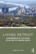 Cover: Living Detroit - Routledge