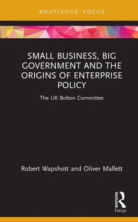 Abbildung von: Small Business, Big Government and the Origins of Enterprise Policy - Routledge