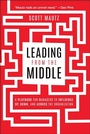 Cover: Leading from the Middle - Wiley
