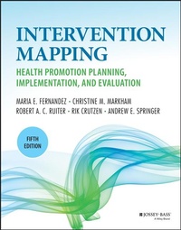 Abbildung von: Planning Health Promotion Programs: An Interventio n Mapping Approach, 5th Edition - Wiley