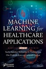 Cover: Machine Learning for Healthcare Applications - Wiley
