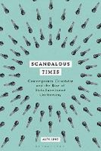 Enlarge image Cover: Scandalous Times - Bloomsbury Academic