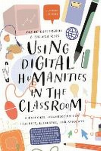 Enlarge image Cover: Using Digital Humanities in the Classroom - Bloomsbury Academic