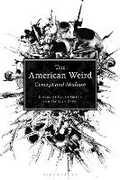 Cover: The American Weird - Bloomsbury Academic