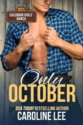 Cover: Only October (Calendar Girls' Ranch, #10) - Calendar Girls' Ranch