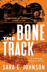 Enlarge image Cover: The Bone Track - Poisoned Pen Press