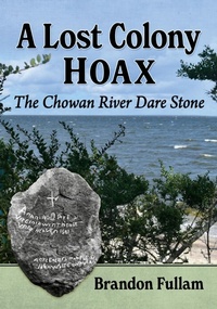 Abbildung von: A Lost Colony Hoax - McFarland & Co Inc