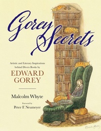 Enlarge image Cover: Gorey Secrets - University Press of Mississippi