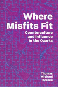 Enlarge image Cover: Where Misfits Fit - University Press of Mississippi
