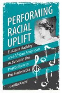Abbildung von: Performing Racial Uplift - University Press of Mississippi