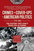 Cover: Crimes and Cover-ups in American Politics - Sky Pony Press