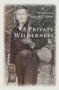 Cover: A Private Wilderness - University of Minnesota Press