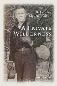 Enlarge image Cover: A Private Wilderness - University of Minnesota Press