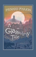 Cover: A Glastonbury Tale - No 41 Publishing