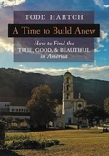 Cover: A Time to Build Anew - Angelico Press