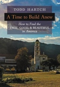 Enlarge image Cover: A Time to Build Anew - Angelico Press
