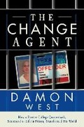 Cover: The Change Agent - Post Hill Press