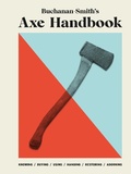 Cover: Buchanan-Smith's Axe Handbook - Abrams Image