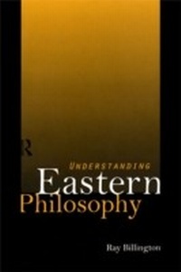 Abbildung von: Understanding Eastern Philosophy - Routledge