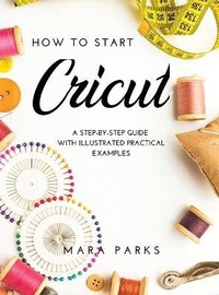 Abbildung von: How to Start Cricut - Mara Parks