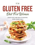 Cover: New Gluten Free Diet for Women - Susan Stone