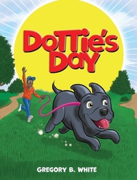 Enlarge image Cover: Dottie's Day - Palmetto Publishing
