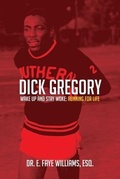 Cover: Dick Gregory Wake Up and Stay Woke - Noahs Ark Publishing