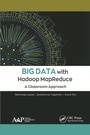 Cover: Big Data with Hadoop MapReduce - Apple Academic Press Inc.